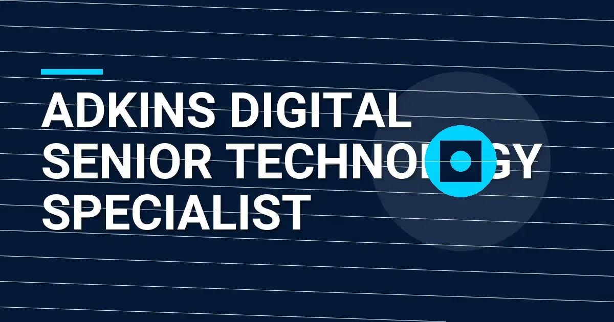 Adkins Digital Senior Technology Specialist