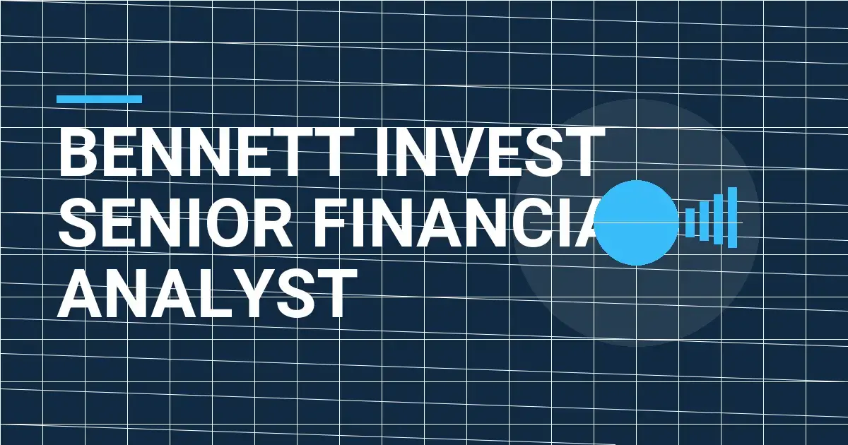 Bennett Invest Senior Financial Analyst