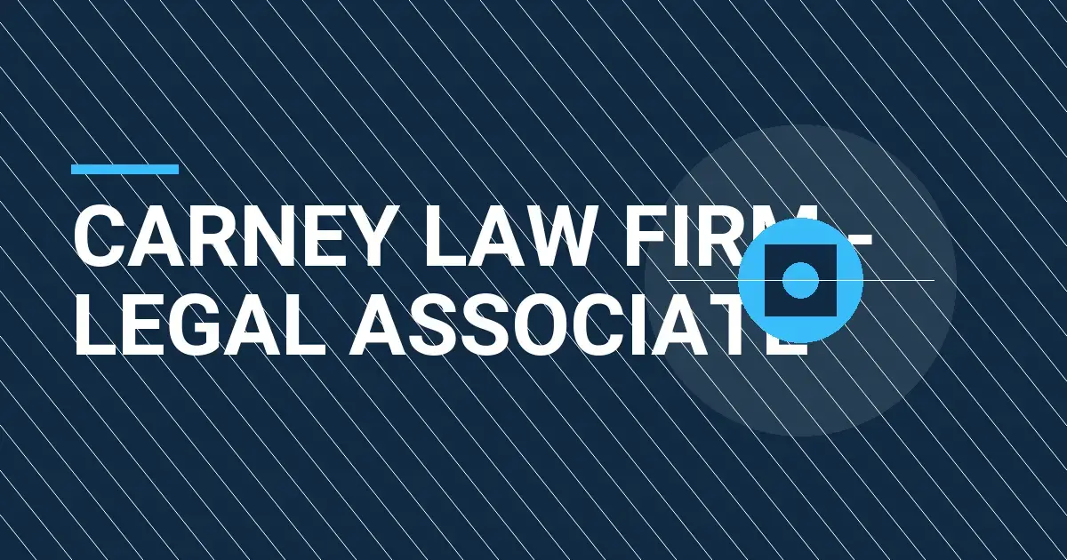 Carney Law Firm - Legal Associate