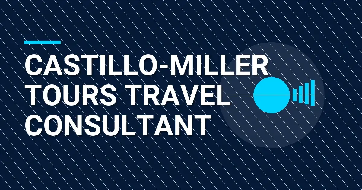 Castillo-Miller Tours Travel Consultant