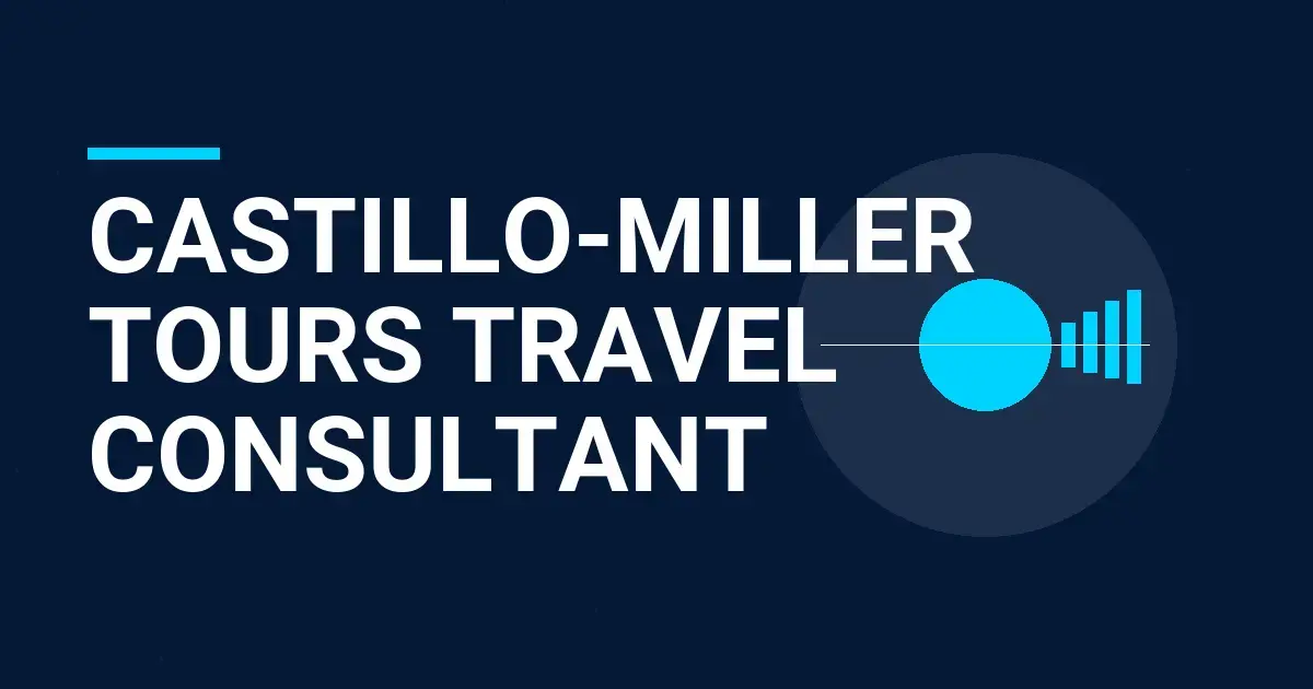 Castillo-Miller Tours Travel Consultant