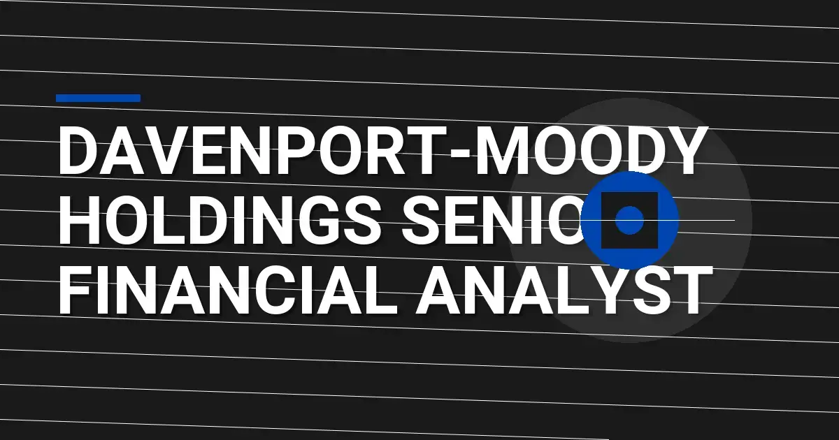 Davenport-Moody Holdings Senior Financial Analyst