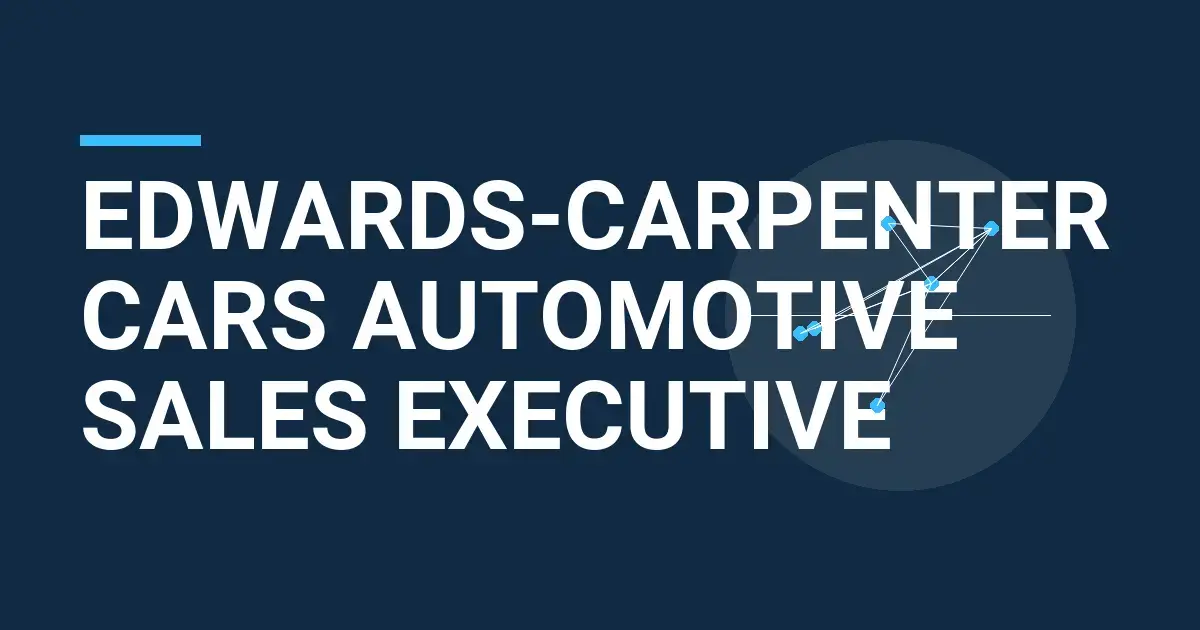 Edwards-Carpenter Cars Automotive Sales Executive