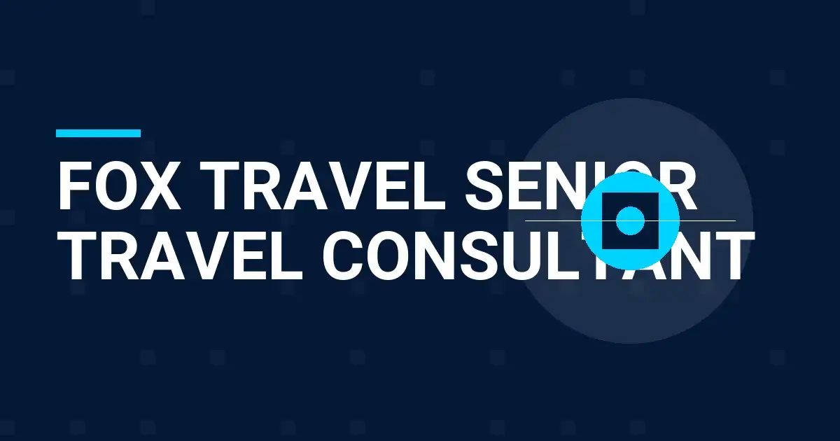 Fox Travel Senior Travel Consultant