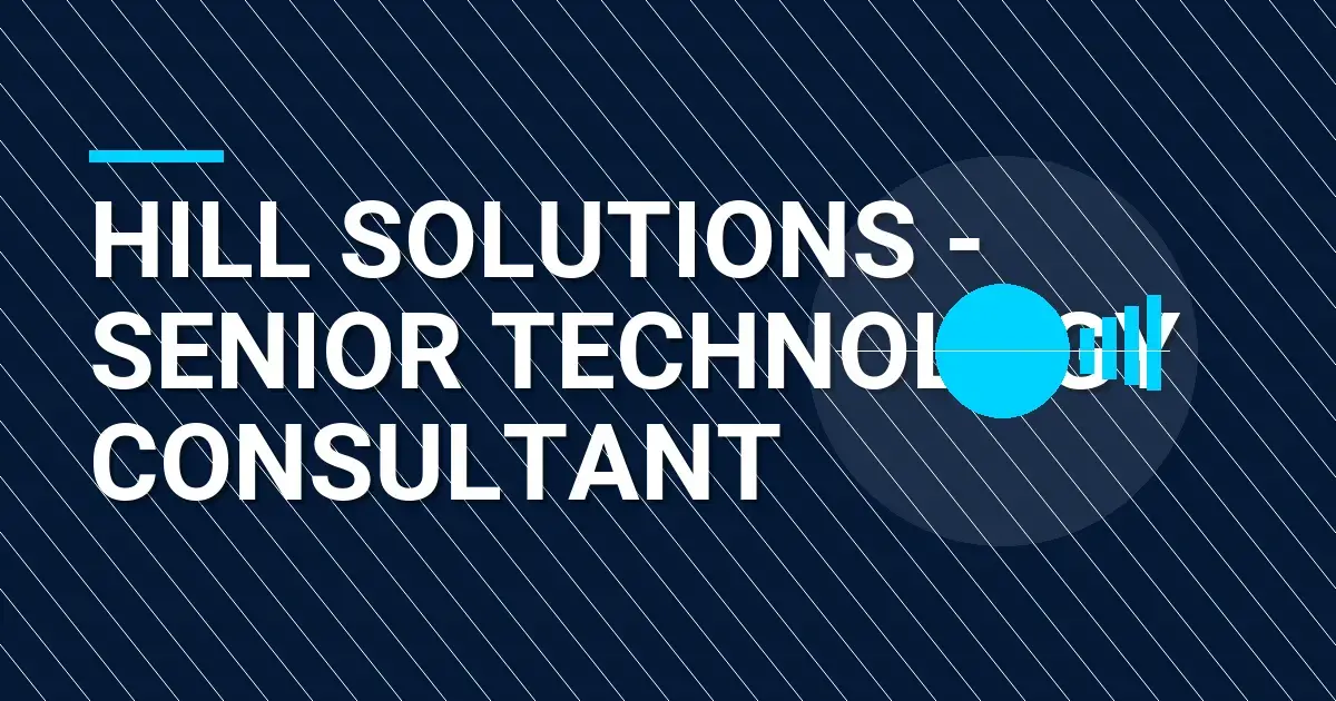 Hill Solutions - Senior Technology Consultant