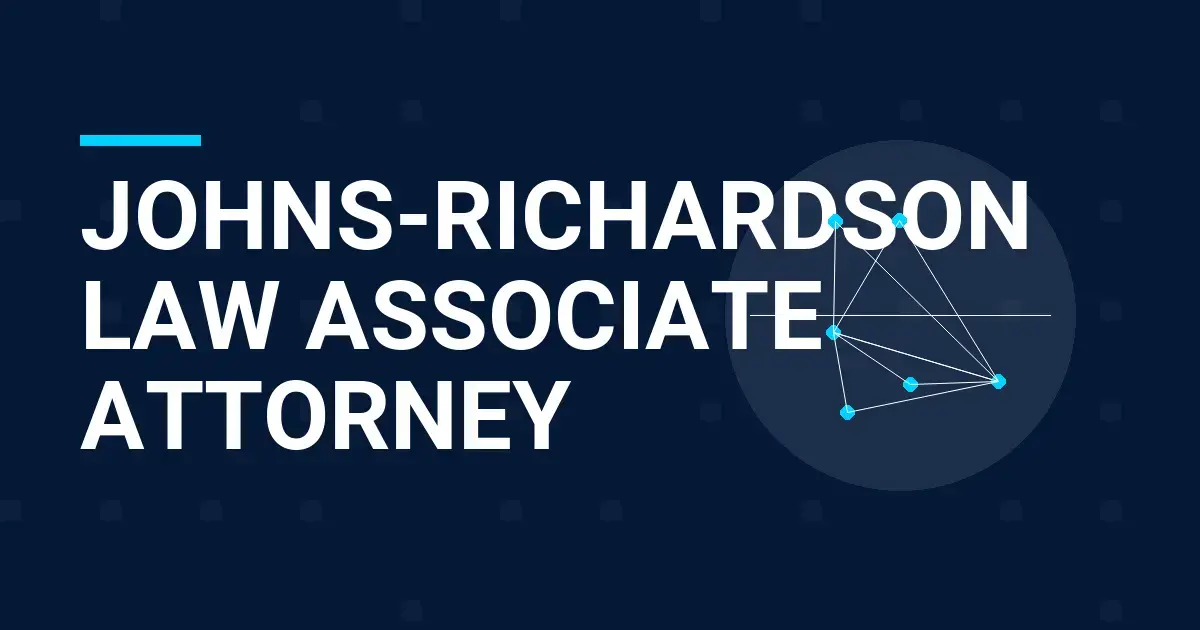 Johns-Richardson Law Associate Attorney