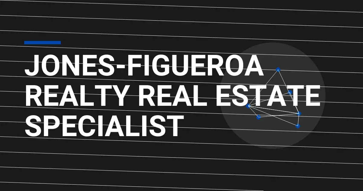Jones-Figueroa Realty Real Estate Specialist