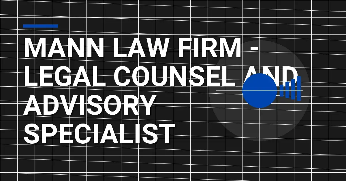 Mann Law Firm - Legal Counsel and Advisory Specialist