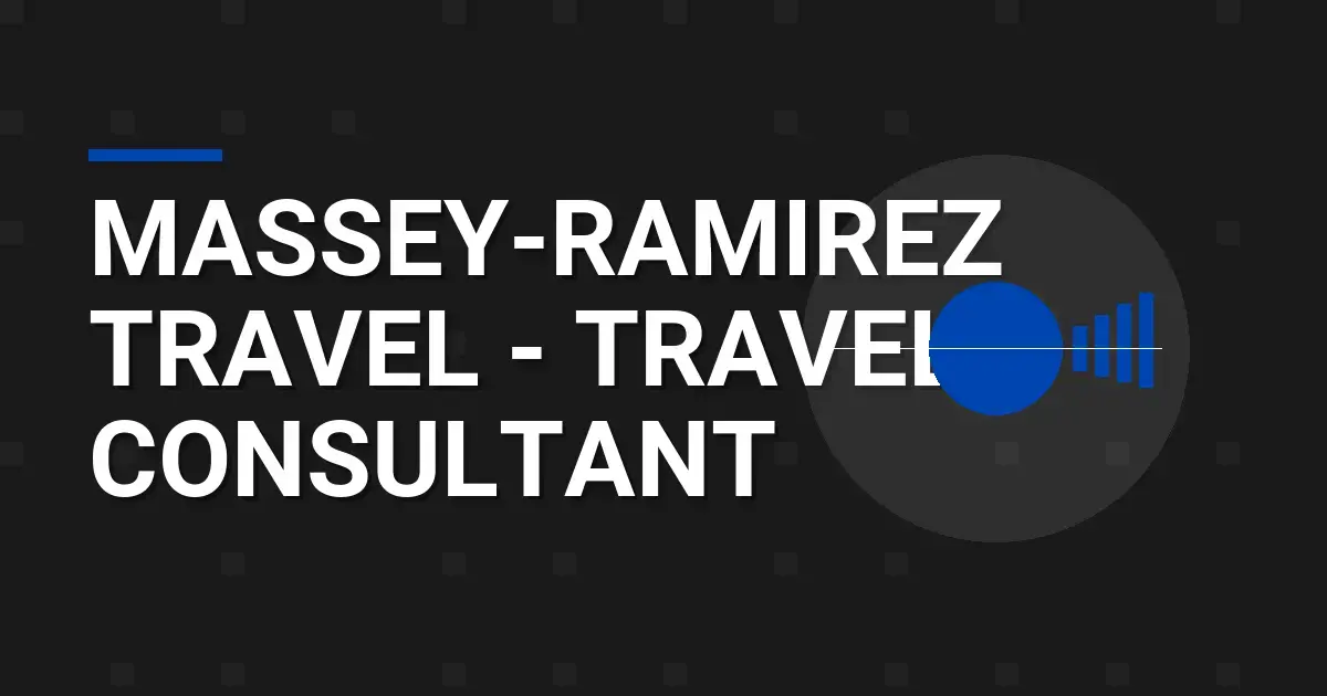 Massey-Ramirez Travel - Travel Consultant