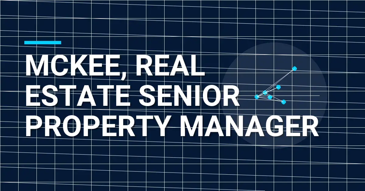Mckee, Real Estate Senior Property Manager