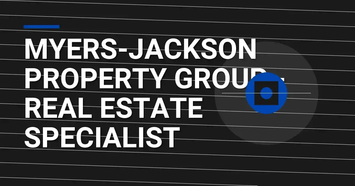 Myers-Jackson Property Group - Real Estate Specialist