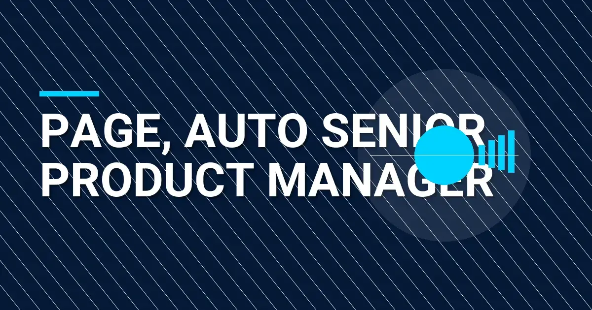 Page, Auto Senior Product Manager