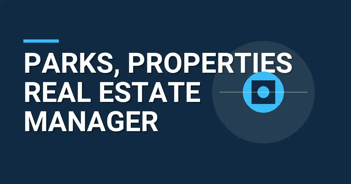 Parks, Properties Real Estate Manager