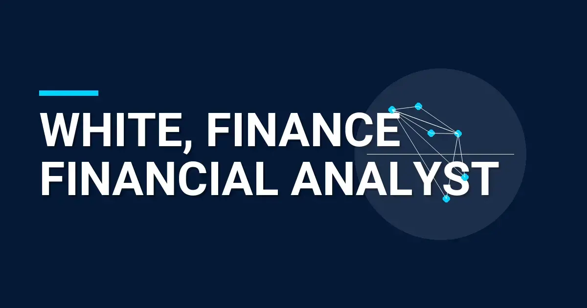 White, Finance Financial Analyst