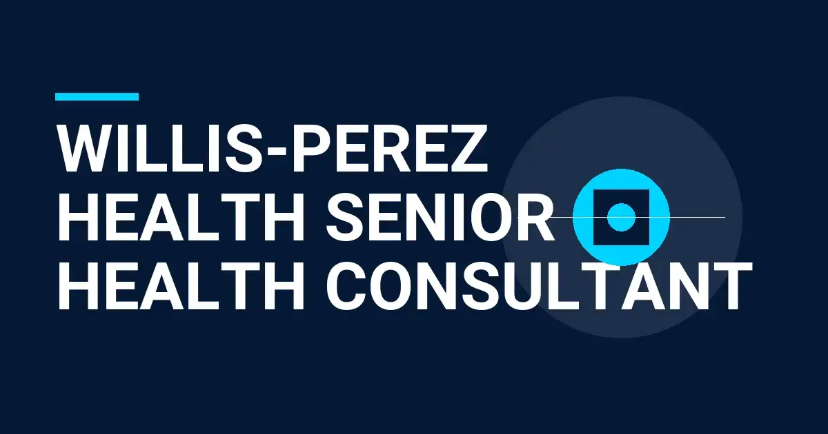 Willis-Perez Health Senior Health Consultant