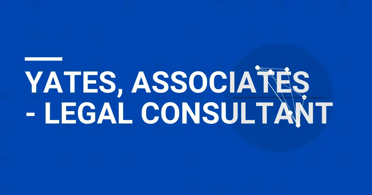 Yates, Associates - Legal Consultant